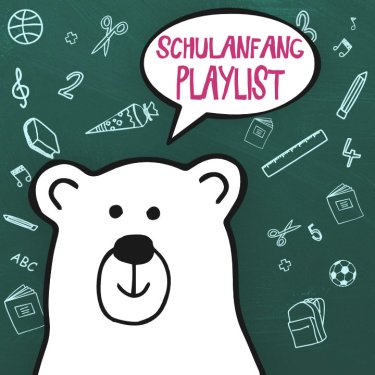 Einschulung Schulanfang Playlist
